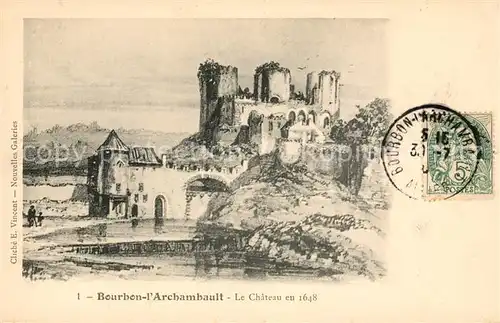 AK / Ansichtskarte Bourbon l Archambault Le Chateau en 1648 Kat. Bourbon l Archambault