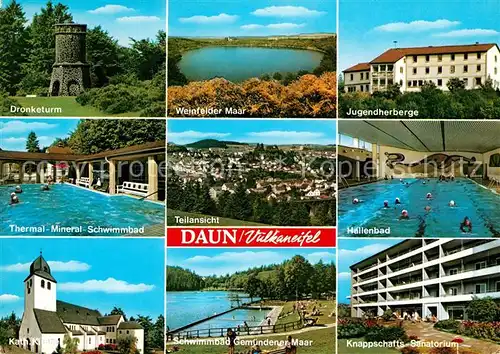 AK / Ansichtskarte Daun Eifel Dronketurm Weinfelder Maar Jugendherberge Thermal Mineral Schwimmbad Hallenbad Kath Kirche Gemuendener Maar Knappschafts Sanatorium Kat. Daun