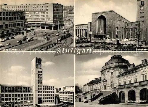 AK / Ansichtskarte Stuttgart Zeppelinbau Bahnhof Neues Rathaus Schloss Solitude Kat. Stuttgart