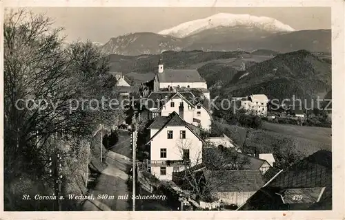 AK / Ansichtskarte St Corona Wechsel mit Schneeberg Kat. St. Corona am Wechsel