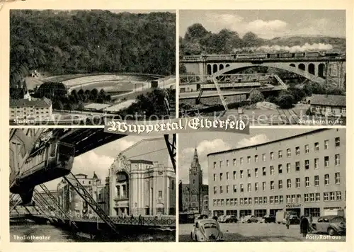 AK / Ansichtskarte Elberfeld Wuppertal Stadion Sonnbornbruecke Thaliatheater Post Rathaus Kat. Wuppertal