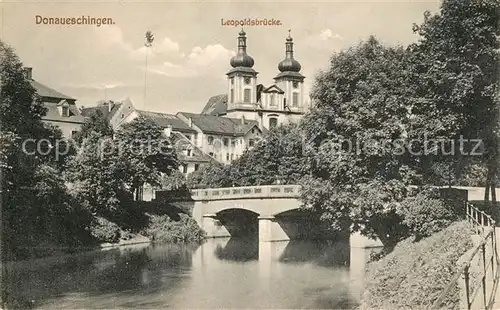 AK / Ansichtskarte Donaueschingen Leopoldsbruecke Kat. Donaueschingen