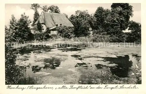 AK / Ansichtskarte Langenhorn Hamburg Alter Dorfteich an Tangstedter Landstrasse