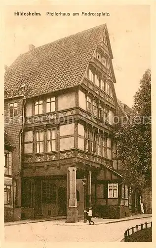 AK / Ansichtskarte Hildesheim Pfeilerhaus am Andreasplatz Fachwerkhaus Kat. Hildesheim