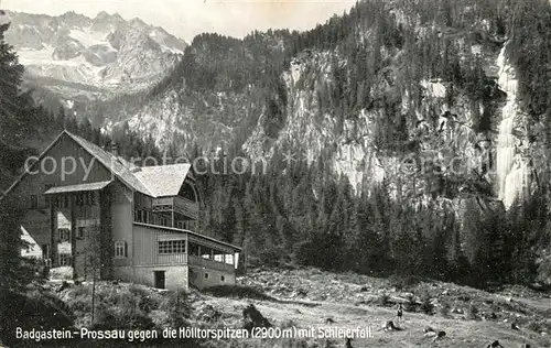 AK / Ansichtskarte Badgastein Prossau mit den Hoelltorspitzen und Schleierfall Kat. Bad Gastein