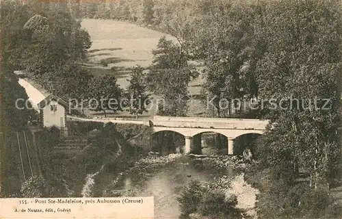 AK / Ansichtskarte Aubusson Creuse Pont Ste Madeleine Kat. Aubusson