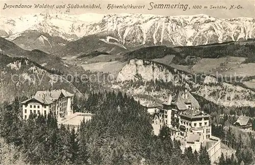 AK / Ansichtskarte Semmering Niederoesterreich Dependance Waldhof und Suedbahnhotel Kat. Semmering