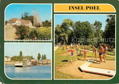 AK / Ansichtskarte Insel Poel OT Kirchdorf OT Timmendorf Anlegestelle Weisse Flotte Schwarzer Busch Minigolf Kat. Insel Poel