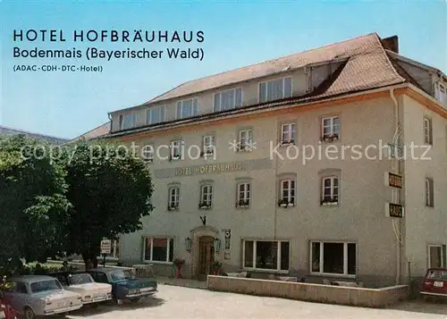 AK / Ansichtskarte Bodenmais Hotel Hofbraeuhaus Kat. Bodenmais