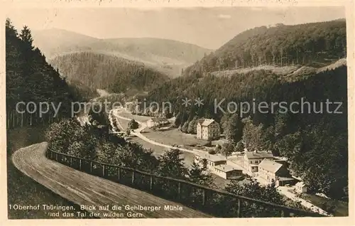 AK / Ansichtskarte Oberhof Thueringen Panorama Blick auf die Gehlberger Muehle Tal der wilden Gera Kat. Oberhof Thueringen