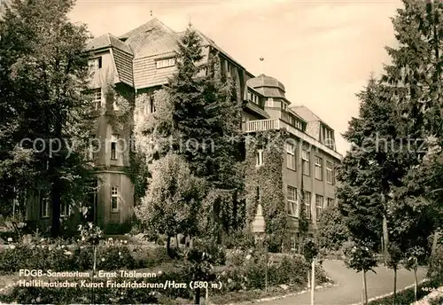 AK / Ansichtskarte Friedrichsbrunn Harz Sanatorium Ernst Thaelmann Kat. Friedrichsbrunn