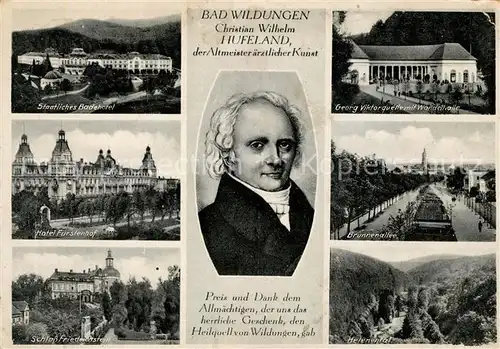 Bad Wildungen Christian Wilhelm Hufeland Portrait Badehotel Quelle Wandelhalle Hotel Fuerstenhof Brunnenallee Schloss Friedrichstein Helenental Kat. Bad Wildungen