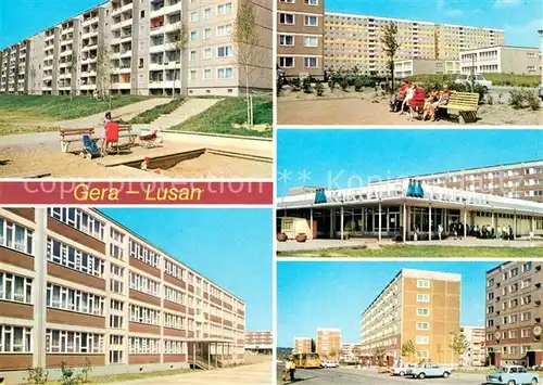 AK / Ansichtskarte Lusan Gera Birkenstrasse Hans Beimler Oberschule Strasse der Bauarbeiter Kaufhalle Sued Zeulsdorfer Strasse Kat. Gera