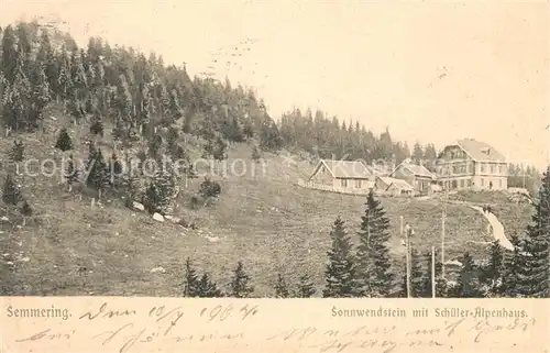 AK / Ansichtskarte Semmering Niederoesterreich Sonnwendstein mit Schueler Alpenhaus Kat. Semmering