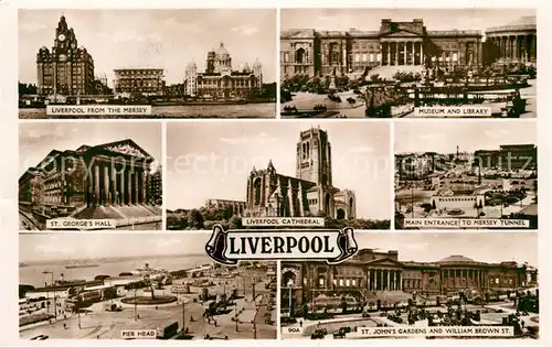 AK / Ansichtskarte Liverpool Mersey Tunnel St George s Hall Pier Head Museum Library St John s Gardens William Brown Street Kat. Liverpool