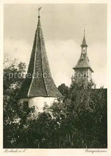 AK / Ansichtskarte Marbach Neckar Buergerturm Kat. Marbach am Neckar