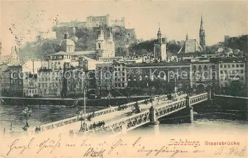 AK / Ansichtskarte Salzburg Oesterreich Staatsbruecke Festung Kat. Salzburg