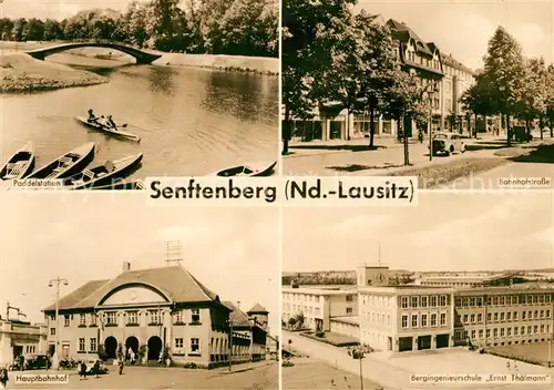 AK / Ansichtskarte Senftenberg Niederlausitz Bahnhofstrasse Bergingenieurschule Ernst Thaelmann Hauptbahnhof Kat. Senftenberg