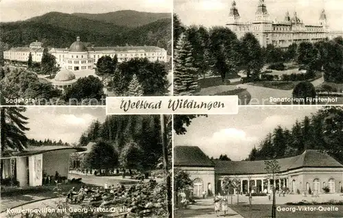 AK / Ansichtskarte Bad Wildungen Badehotel Sanatorium Fuerstenhof Konzertpavillon Georg Viktor Quelle Kat. Bad Wildungen