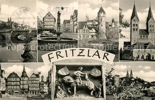 AK / Ansichtskarte Fritzlar Bruecke Rolandbrunnen Bleichentor Turm Dom Marktplatz Brunnen Rathaus Relief Kat. Fritzlar