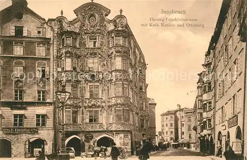 AK / Ansichtskarte Innsbruck Herzog Friedrichstrasse Kath Kasino und Ottoburg Kat. Innsbruck