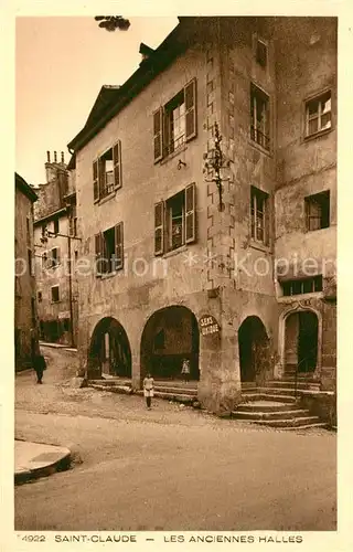 AK / Ansichtskarte Saint Claude Jura Les anciennes Halles Collection Le Jura Kat. Saint Claude