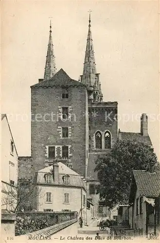 Moulins Allier Chateau des Ducs de Bourbon Kat. Moulins