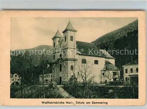 AK / Ansichtskarte Semmering Niederoesterreich Wallfahrtskirche Maria Schutz Kat. Semmering