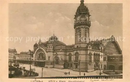 AK / Ansichtskarte Koeln Rhein Hauptbahnhof Kat. Koeln