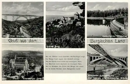 AK / Ansichtskarte Bergisches Land Muengstener Bruecke Schloss Burg Remscheider Talsperre Altenberger Dom Wuppertal Schwebebahn Kat. 