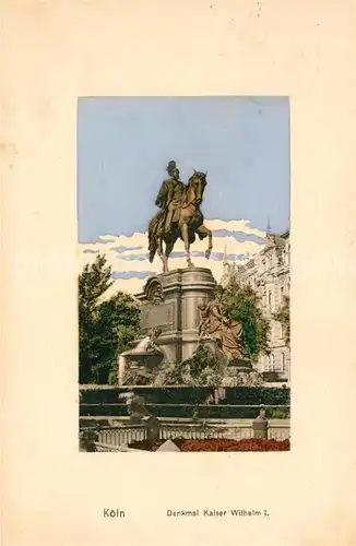 AK / Ansichtskarte Koeln Rhein Denkmal Kaiser Wilhelm I Kat. Koeln