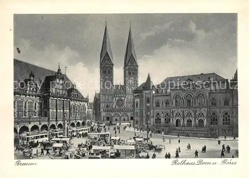 AK / Ansichtskarte Bremen Rathaus Dom und Boerse Kat. Bremen