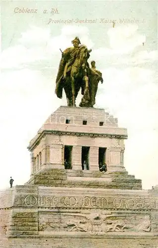 AK / Ansichtskarte Coblenz Koblenz Provinzial Denkmal Kaiser Wilhelm I Kat. Koblenz Rhein