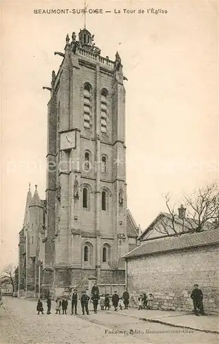 AK / Ansichtskarte Beaumont sur Oise La Tour de l Eglise Kat. Beaumont sur Oise