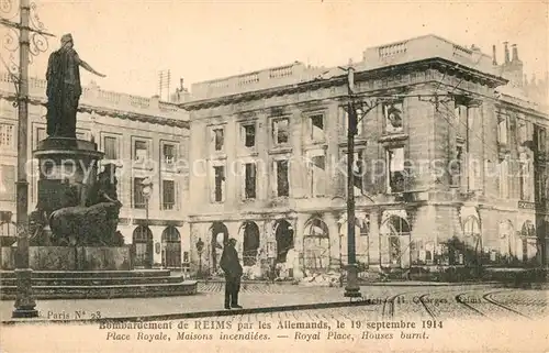 AK / Ansichtskarte Reims Champagne Ardenne Place Royale Kriegszerst&#246;rungen Kat. Reims