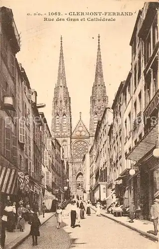 AK / Ansichtskarte Clermont Ferrand Puy de Dome Rue des Gras et Cathedrale Kat. Clermont Ferrand