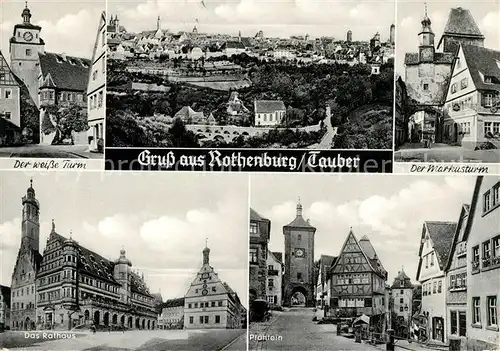 AK / Ansichtskarte Rothenburg Tauber Weisse Turm Markusturm Rathaus  Kat. Rothenburg ob der Tauber