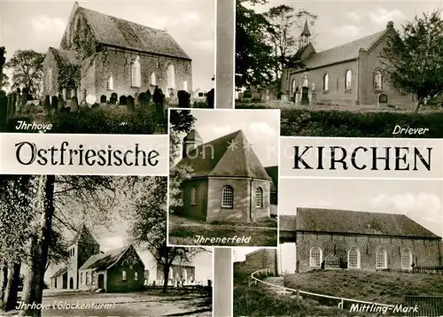 AK / Ansichtskarte Ihrhove Ostfriesische Kirchen Driever Ihrhove Glockenturm Mittling Mark Kat. Westoverledingen