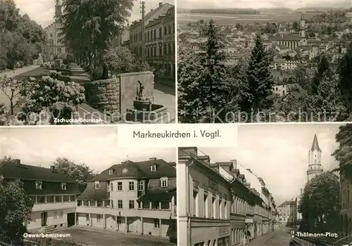 AK / Ansichtskarte Markneukirchen Zschucke Brunnen Stadtpanorama Thaelmann Platz Kirchturm Gewerbemuseum Kat. Markneukirchen