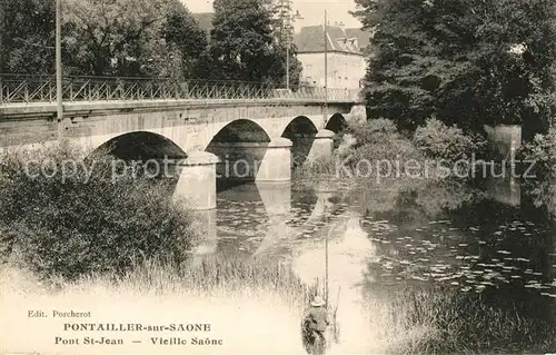 AK / Ansichtskarte Pontailler sur Saone Pont St. Jean Kat. Pontailler sur Saone