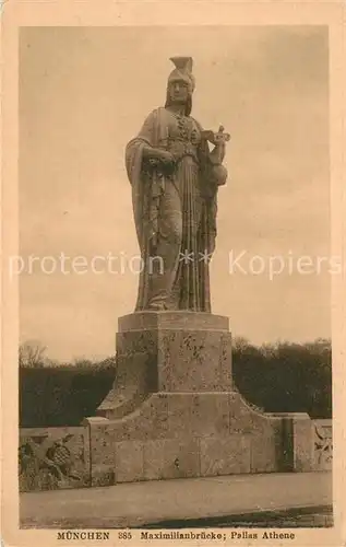 AK / Ansichtskarte Muenchen Maximiliansbruecke Pallas Athene Kat. Muenchen