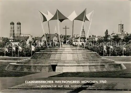 AK / Ansichtskarte Muenchen Eucharistischer Weltkongress Hochaltar Theresienwiese Kat. Muenchen