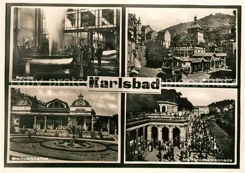 AK / Ansichtskarte Karlsbad Eger Sprudel Schlossbrunn Stadtparkkaffee Muehlbrunnkolonnade