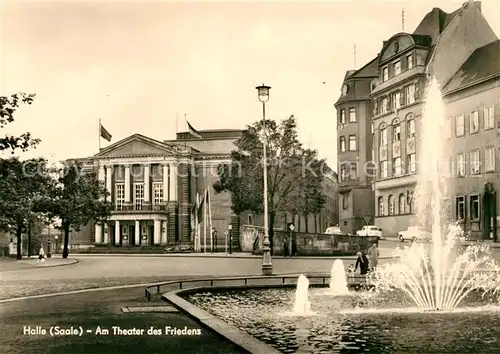 AK / Ansichtskarte Halle Saale Theater des Friedens Springbrunnen Kat. Halle