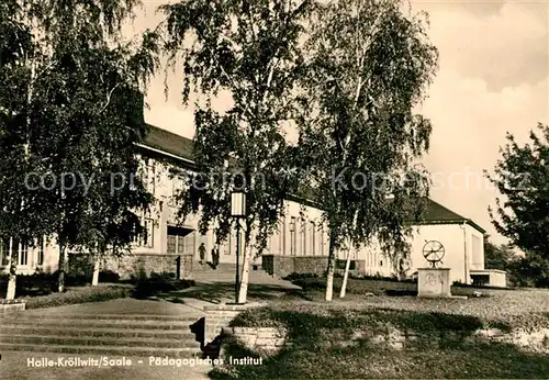 AK / Ansichtskarte Kroellwitz Halle Saale Paedagogisches Institut Kat. Halle