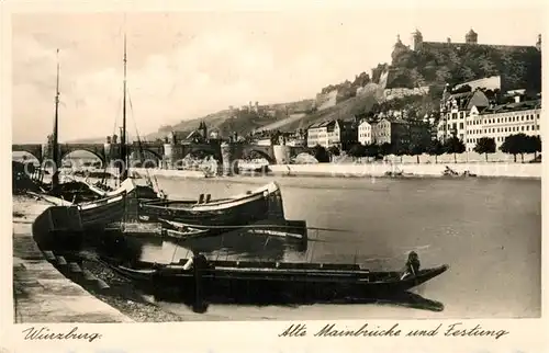 AK / Ansichtskarte Wuerzburg Alte Mainbruecke Festung Hafen Kat. Wuerzburg