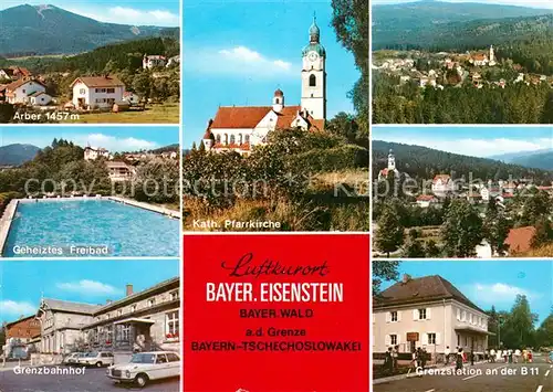 AK / Ansichtskarte Bayerisch Eisenstein Grenzstation Freibad Arber Kirche Kat. Bayerisch Eisenstein