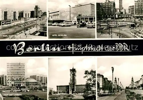 AK / Ansichtskarte Berlin Karl Marx Allee Hotel Berolina Alexanderplatz Haus des Lehrers Rathaus Frankfurter Allee Hauptstadt der DDR Kat. Berlin