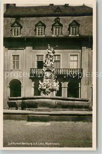 AK / Ansichtskarte Weilburg Marktplatz Brunnen Kat. Weilburg Lahn