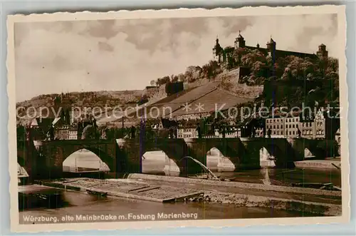 AK / Ansichtskarte Wuerzburg Festung Mareinberg Alte Mainbruecke Kat. Wuerzburg